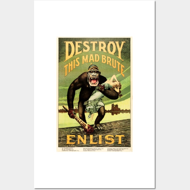 Destroy This Mad Brute Enlist ENLIST DESTROY THIS MAD BRUTE US Army World War 1 Propaganda Poster